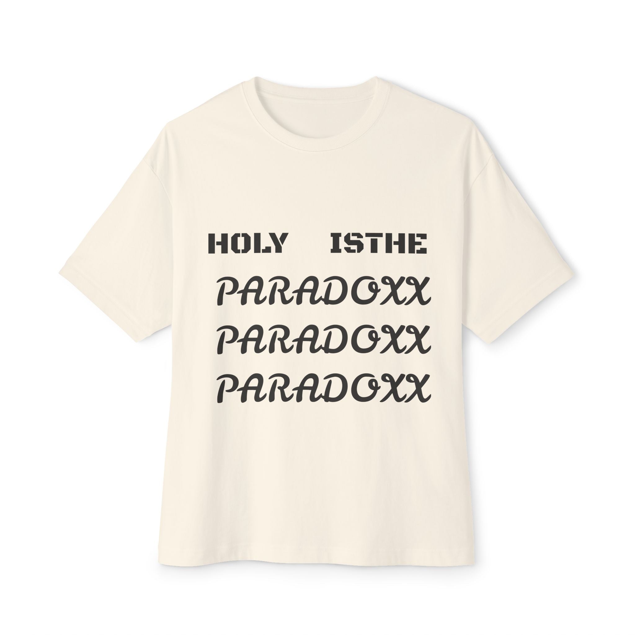 Holy is the Paradoxx Tee – Graphic Boxy Oversized T‑Shirt